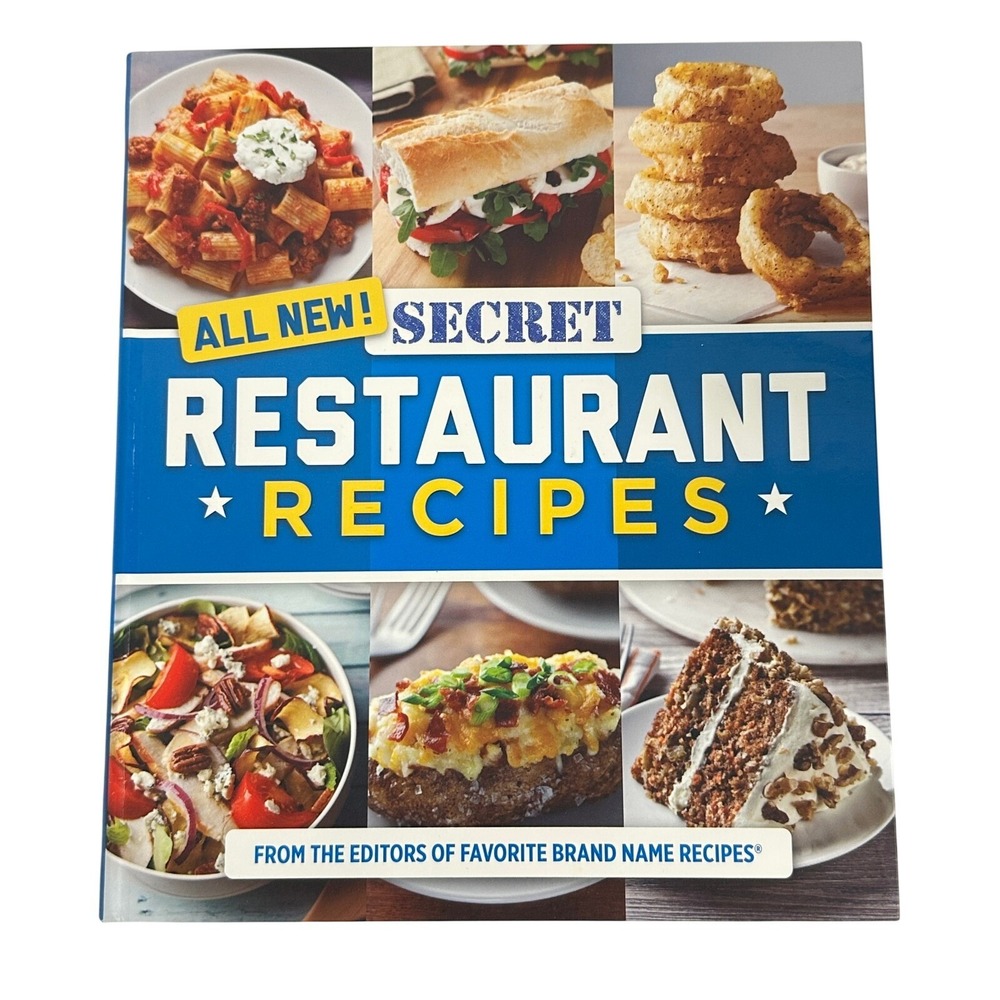 All New Secret Restaurant Recipes Cookbook Favorite Brand Name 978-1-64030-216-7